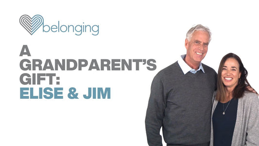 Elise and Jim standing beside the Belonging logo with the text “A Grandparent’s Gift: Elise & Jim” on a light background.
